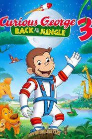 Curious George 3: Back to the Jungle (2015)