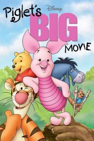 Piglet’s Big Movie (2003)
