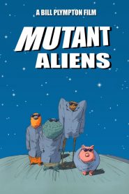 Mutant Aliens (2002)