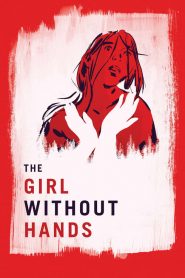 The Girl Without Hands (2016)