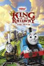 Thomas & Friends: King of the Railway (2013)