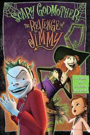 Scary Godmother: The Revenge of Jimmy (2005)