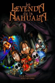 The Legend of the Nahuala (2007)