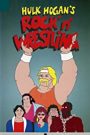 Hulk Hogan’s Rock ‘n’ Wrestling