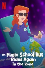 The Magic School Bus Rides Again in the Zone (2020)