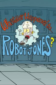 Whatever Happened to… Robot Jones? Season 2