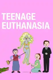 Teenage Euthanasia Season 2